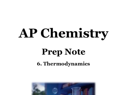 AP Chemistry Prep Note Unit 6