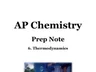 AP Chemistry Prep Note Unit 6