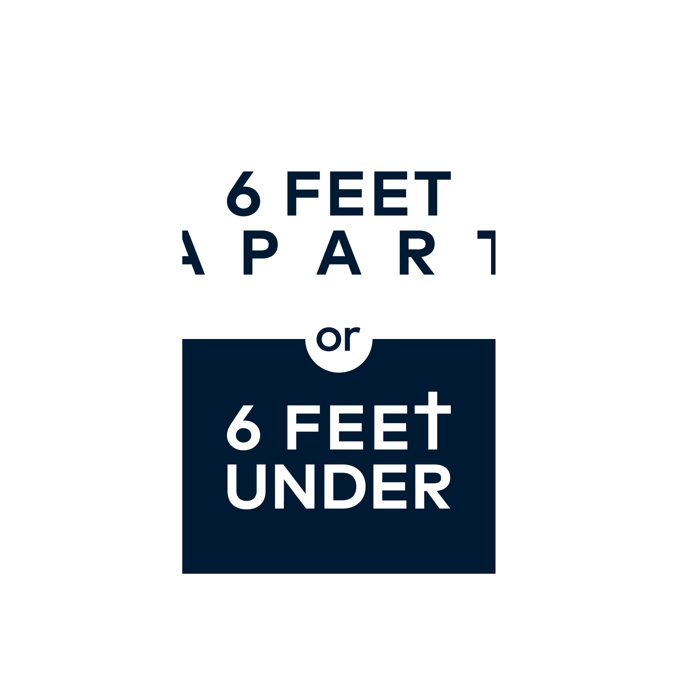 6-feet-apart-or-6-feet-under